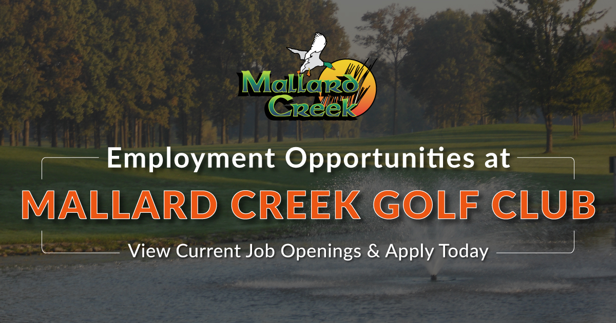 Employment Opportunities at Mallard Creek Golf Club